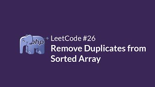 LeetCode 26 Remove Duplicates from Sorted Array