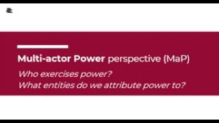 Video 2 - The Multi-Actor Power Perspective