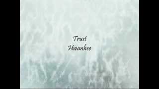 Hwanhee - Trust [Han \u0026 Eng]