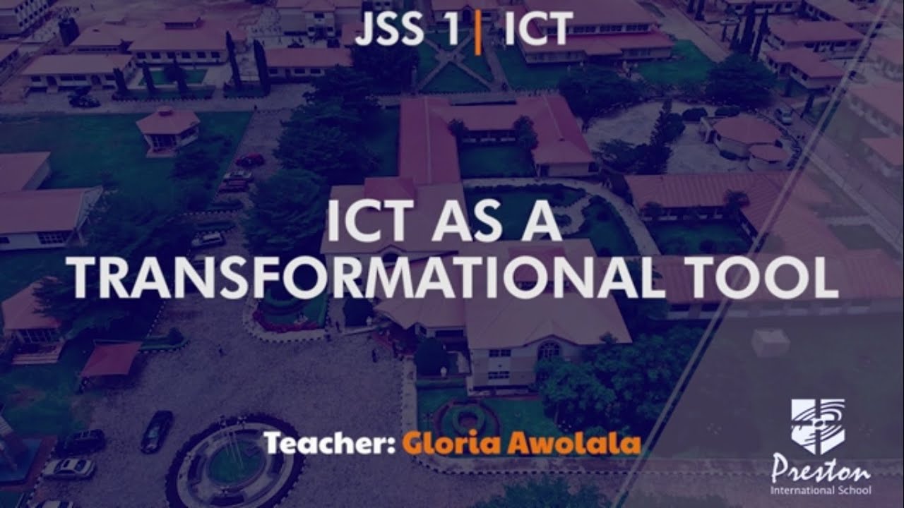 ICT as a Transformational Tool JSS1 ICT YouTube