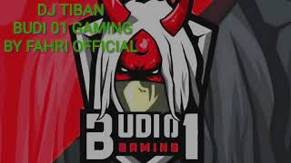 DJ Tiban Tiban Budi01gaming