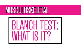 What is the Blanch Test Use For