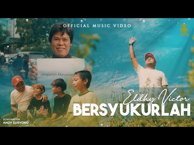 Bersyukurlah - Eldhy Victor (Official Music Video) class=