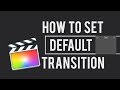 How to set default transition