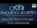 Ovni  enqutes secrtes haute technologie extraterrestre  documentaire ovnis  s1 e3 2021