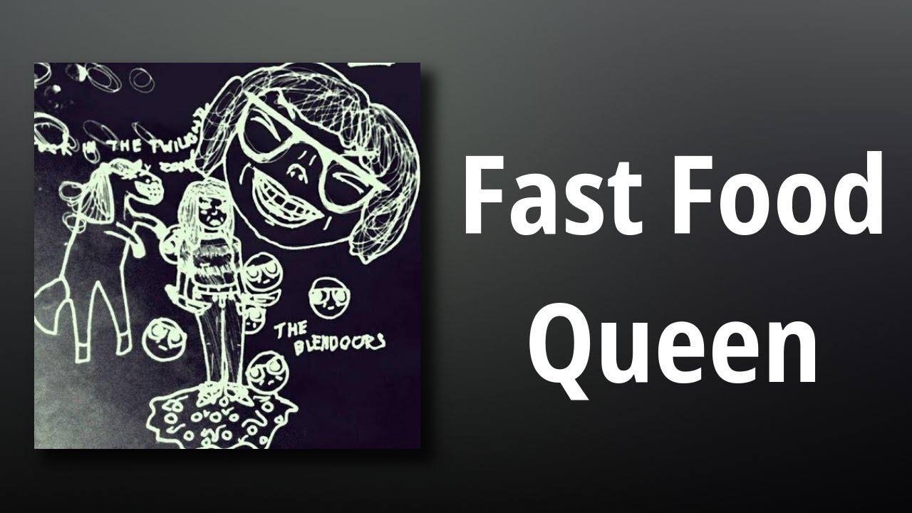 The Blendours // Fast Food Queen YouTube