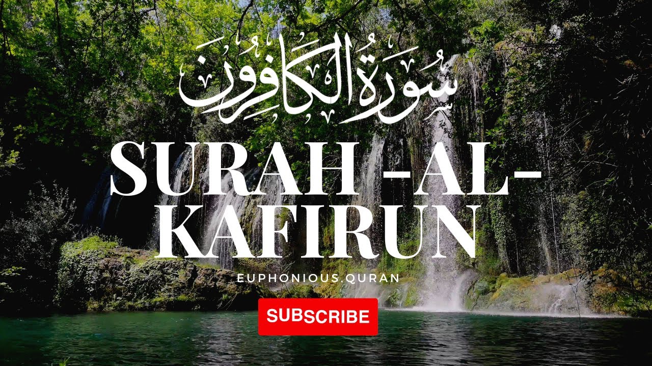 SURAHALKAFIRUN ENGLISH TRANSLATION MISHARY RASHID ALAFSAY مشاري بن راشد العفاسي سورة SURAHALKAFIRUN ENGLISH TRANSLATION MISHARY RASHID ALAFSAY مشاري بن راشد العفاسي سورة