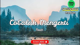 Cobalah Mengerti - Noah ( Lirik ) Cover by Mirriam Eka | Sportify Musik