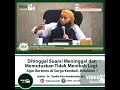 Di tinggal suami dan memutuskan tidak kawin lagi