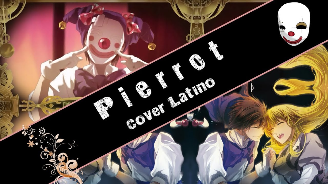 Pierrot feat. Lily (Cover latino)