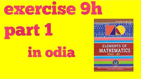 exercise 9h part 1 in odia || elements of mathematics || integration