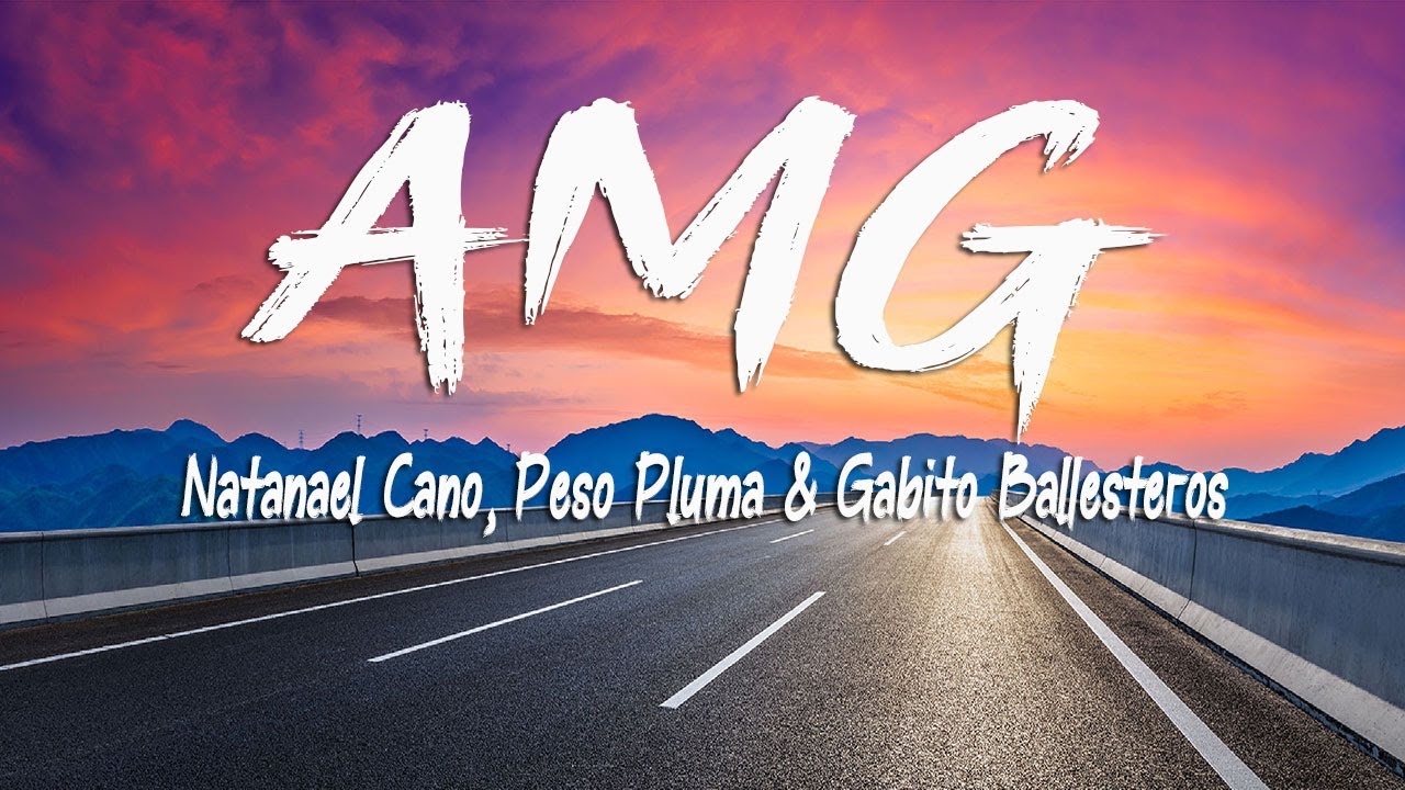 Natanael Cano, Peso Pluma x Gabito Ballesteros - AMG (Letra/Lyrics ...