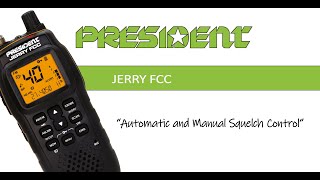 Jerry FCC  Automatic and Manual Squelch Control