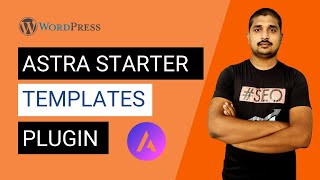 Astra Starter Sites Tutorial - Setup Website Templates Quickly