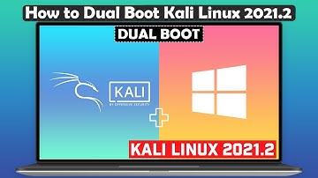 How to Dual Boot Kali Linux 2021.2 and Windows 10 | Kali Linux 2021.2 Tutorial