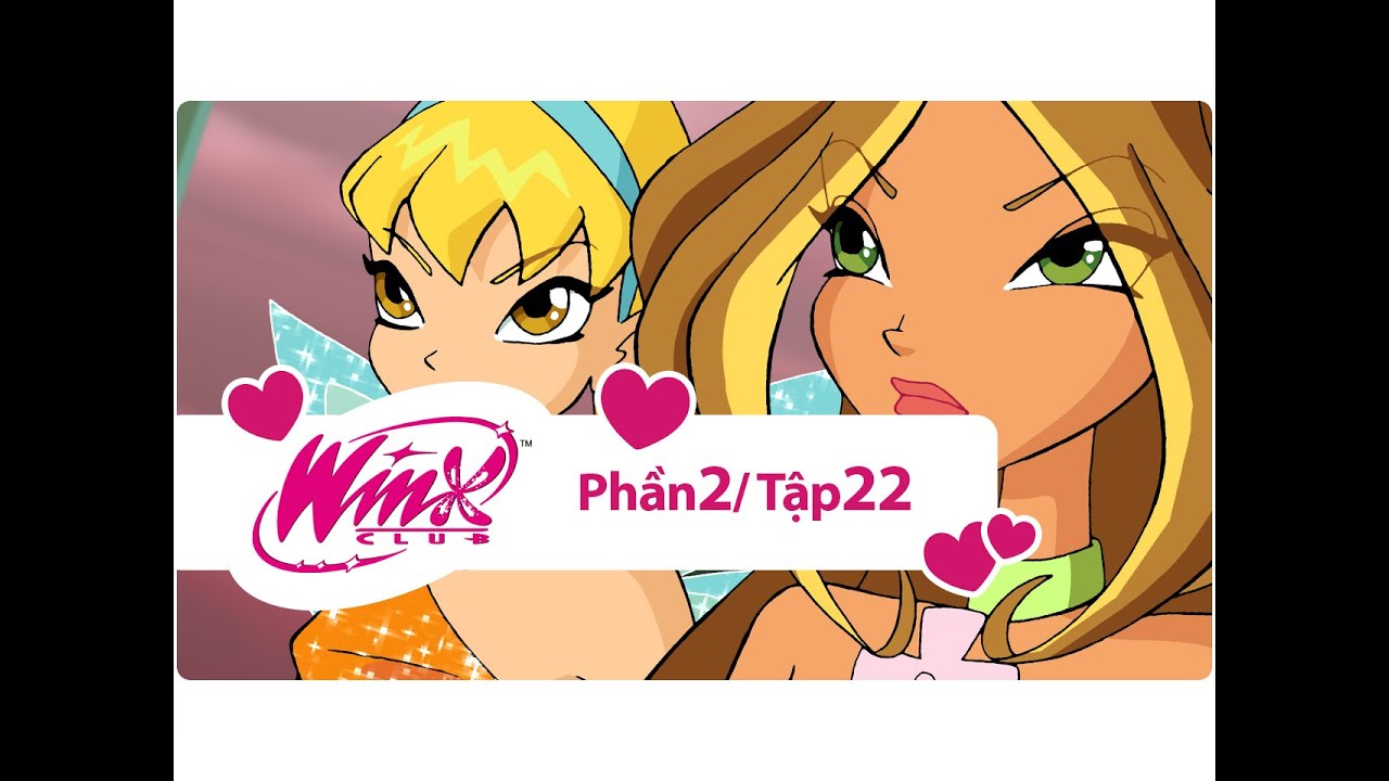 Winx Club - Phần 2 Tập 22 - Nguy hiểm tại cùng đất hoang dã - [trọn bộ]