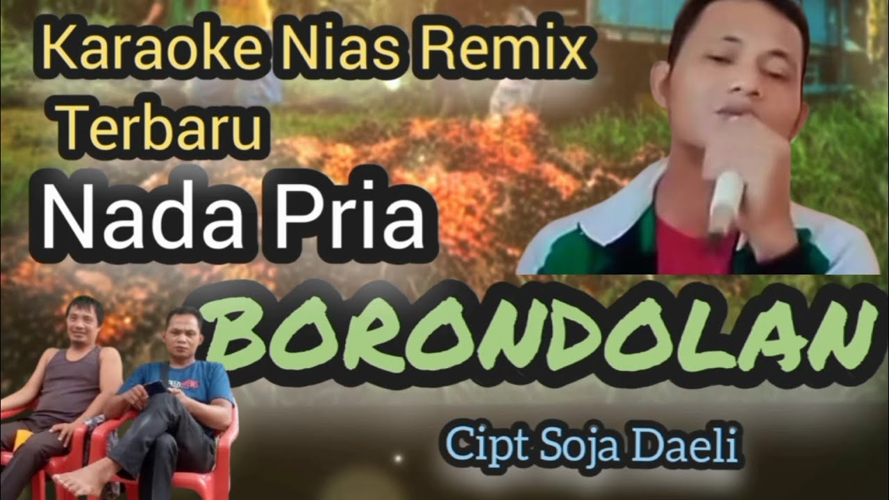 Karaoke Lagu Nias Remix Terbaru||BORONDOLAN||Cipt:Soja Daeli (Alm)