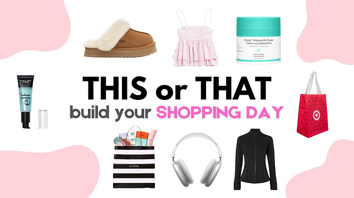 Build Your DREAM Shopping Day | THIS or THAT 💗💵