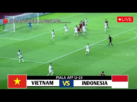 🔴 LIVE SCTV • TIMNAS INDONESIA U-23 VS VIETNAM • FINAL Piala AFF U-23 2023