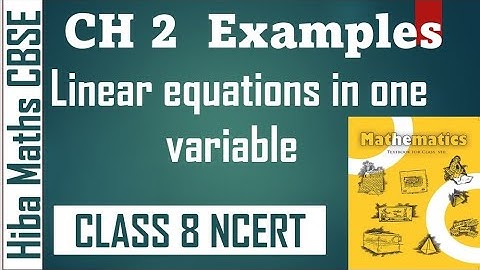 cbse 8th maths chapter 2 Linear equations in one variable all examples in one video | CBSE NCERT