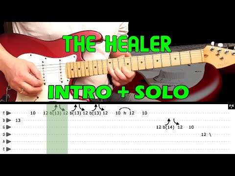 THE HEALER - Guitar lesson - intro, chords and solo (with tabs) - John Lee H. \u0026 Carlos Santana