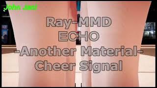 MMD Kancolle]『ECHO -Another Material-』Cheer Signal【Ray-MMD】