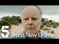 Brand New Dramas, Coming Soon | Channel 5