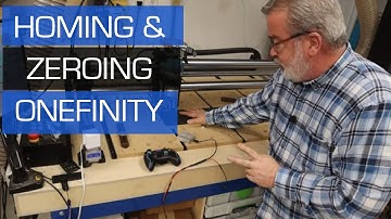 ONEFINITY CNC question and answer follow up: homing and zeroing