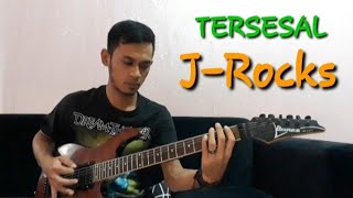 Tersesal J-Rocks Cover Gitar