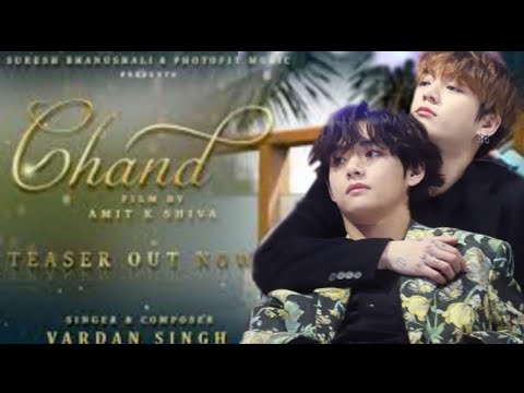 Chand (Official Teaser) |Kim Taehyung |Jeon Jungkook New Hindi Song 2021