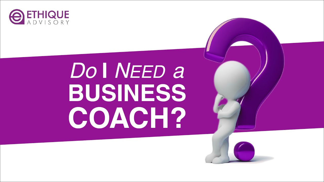 Do I need a business coach?