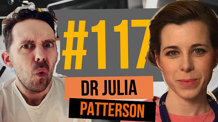 Episode 117 - Dr Julia Patterson