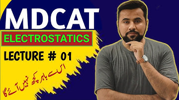 Electrostatics MDCAT 2024🔥| Lecture#1😱 Sir Usman Shani