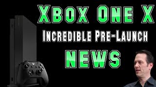 The Xbox One X Gets Incredible Pre-Launch News! Absolutely Fantastic!