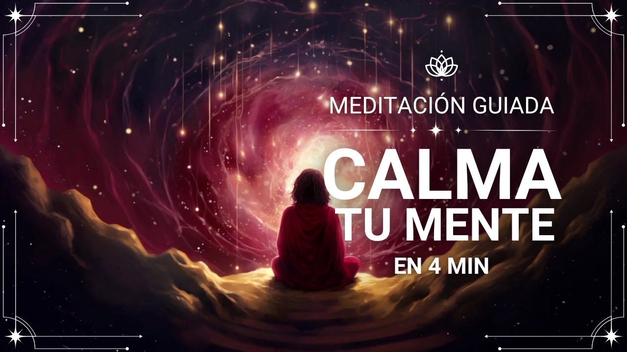 Meditación Guiada para la Paz Interior | 4 Minutos para Sanar, Calmar ...
