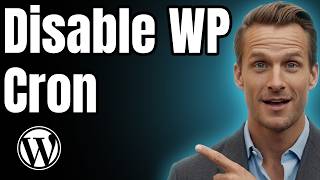 How to Disable WP Cron for WordPress [Easy Guide]