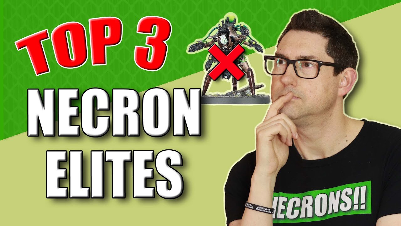 Best Necron Elite Units 2022