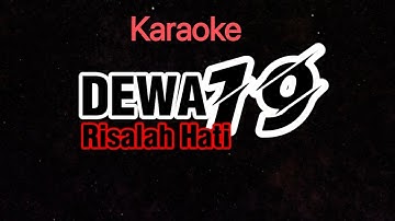 Dewa 19 - Risalah Hati (Karaoke - Original Sound)