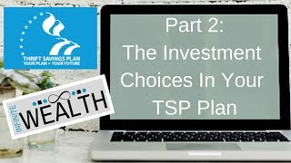 Thrift Savings Plan (TSP) for beginners | Investment Choices Part 2