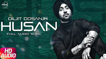 Husan ( Full Audio Song ) | Diljit Dosanjh | Punjabi Audio Song Collection | Speed Records