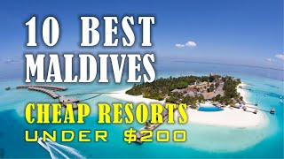 10 Best Maldives Cheap Resorts Under $200 #maldives #maldivesresorts #maldiveshoneymoon