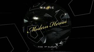 Modern Heroes - The 1st Album -Magic- (Teaser)