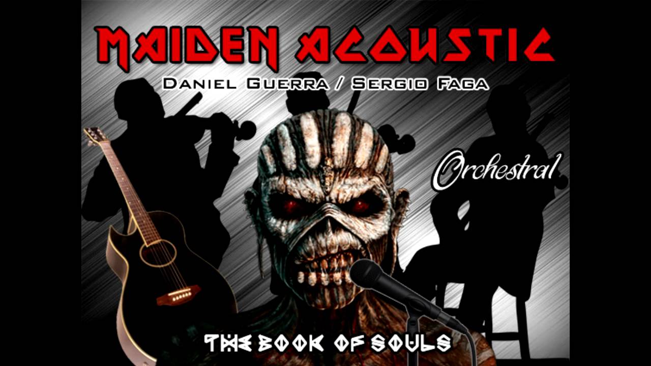 Iron Maiden Acoustic The Book of Souls Orchestral Tribute YouTube