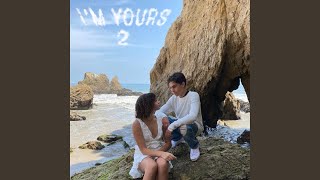 I'm Yours 2 (feat. Scarlet Spencer)
