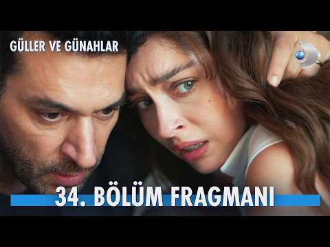 Güller ve Günahlar 34. Bölüm Fragmanı