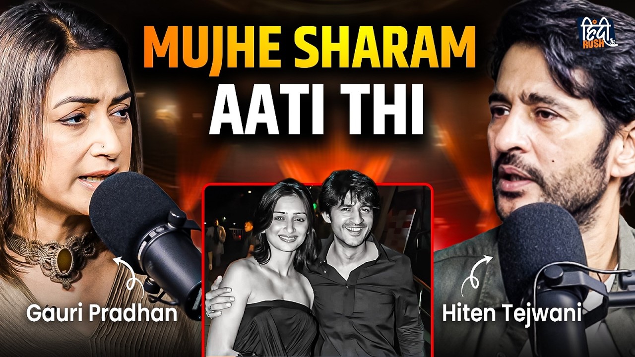 Hiten Tejwani & Gauri Pradhan Podcast | Love, Kutumb, Kyunki, Destiny & Career Struggles