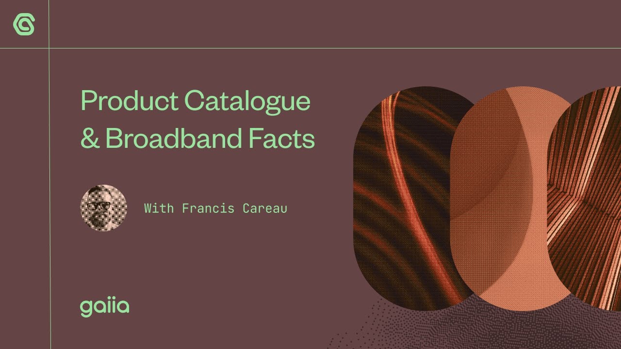 gaiia - Product Catalogue & Broadband Facts | 2025 - YouTube