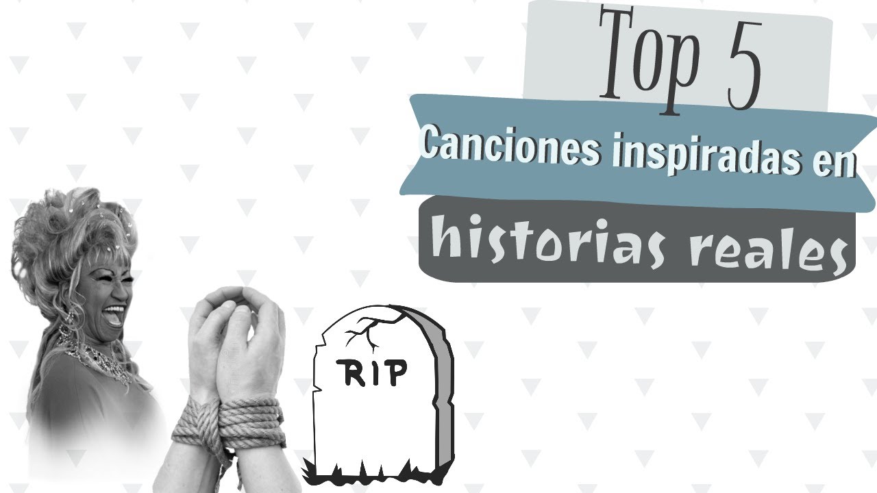 Top 5 Canciones inspiradas en impactantes historias reales YouTube Top 5 Canciones inspiradas en impactantes historias reales YouTube