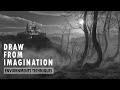 Draw from Imagination : Environments Techniques Concept Art
