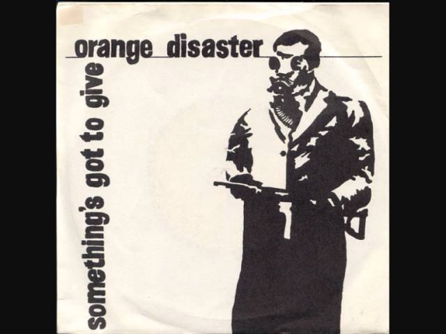 Orange Disaster: Something's Got To Give